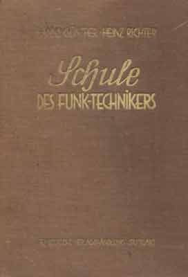 Schule des Funktechnikers Erster Band: Grundlagen (3. Auflage)