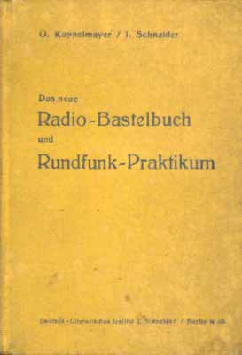Das neue Radio-Bastelbuch und Rundfunk-Praktikum