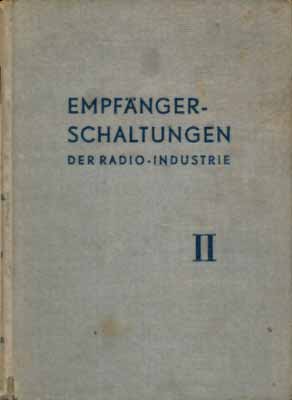 Empfänger-Schaltungen der Radio-Industrie II (2. Auflage)