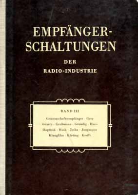 Empfänger-Schaltungen der Radio-Industrie III (6. Auflage)