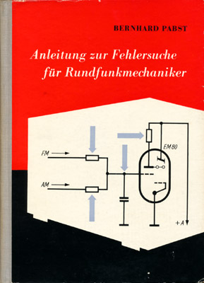 Anleitung zur Fehlersuche für Rundfunkmechaniker (4. Auflage)