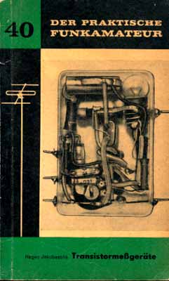 Der praktische Funkamateur 40 (Transistormeßgeräte) (2. Auflage)