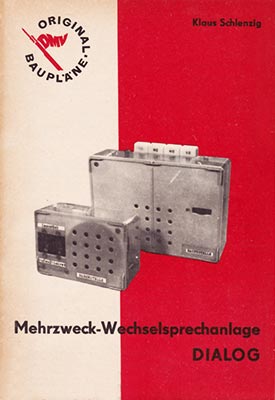 Original-Bauplan 2 - Mehrzweck-Wechselsprechanlage DIALOG (1. Auflage)