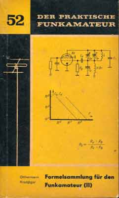Der praktische Funkamateur 52 (Formelsammlung für den Funkamateur 2) (1. Auflage)