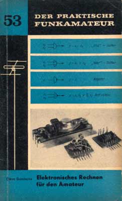 Der praktische Funkamateur 53 (Elektronisches Rechnen für den Amateur) (1. Auflage)