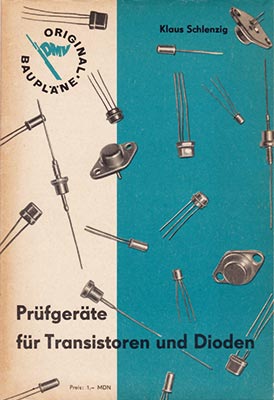 Original-Bauplan 4 - Prüfgeräte für Transistoren und Dioden