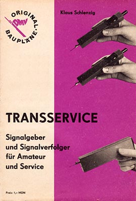 Original-Bauplan 7 - TRANSSERVICE - Signalgeber und Signalverfolger für Amateut und Service