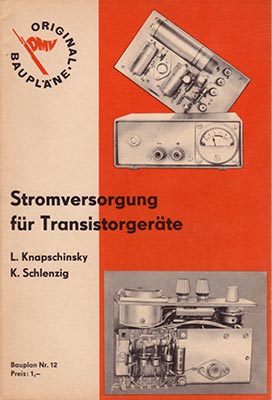 Original-Bauplan 12 - Stromversorgung für Transistorgeräte (1. Auflage)