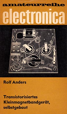 136 - Transistorisiertes Kleinmagnetbandgerät, selbstgebaut (2. Auflage)