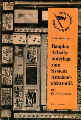 Original-Bauplan 1976 (Sonderausgabe) - Arbeitsunterlage zum System Amateurelektronik (1. Auflage)