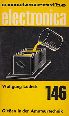 146 - Gießen in der Amateurtechnik (1. Auflage)