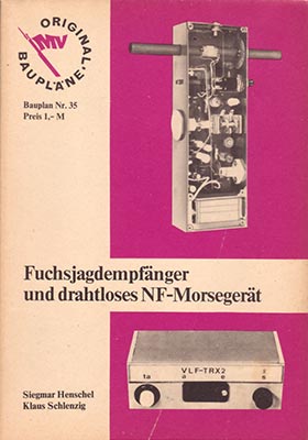 Original-Bauplan 35 - Fuchsjagdempfänger und drahtloses NF-Morsegerät