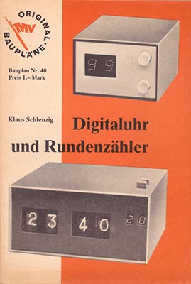 Original-Bauplan 40 - Digitaluhr mit Rundenzähler (1. Auflage)