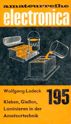195 - Kleben, Gießen, Laminieren in der Amateurtechnik (1. Auflage)