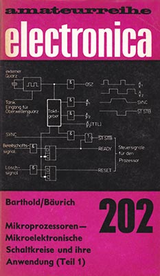 202 - Mikroprozessoren - Mikroelektronische Schaltkreise und ihre Anwendung - Teil 1 (2. Auflage)