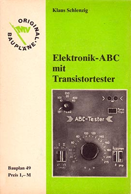 Original-Bauplan 49 - Elektronik-ABC mit Transistortester