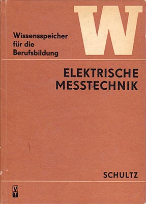 Elektrische Messtechnik - Wissensspeicher für die Berufsausbildung (4. Auflage)
