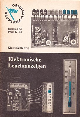 Original-Bauplan 53 - Elektronische Leuchtanzeigen (1. Auflage)