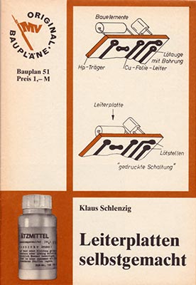 Original-Bauplan 51 - Leiterplatten selbstgemacht (1. Auflage)