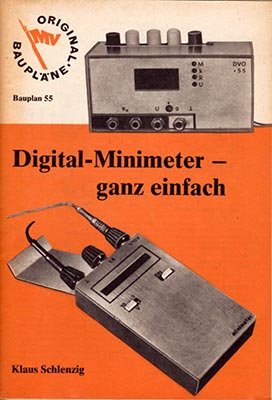 Original-Bauplan 55 - Digital-Minimeter - ganz einfach (1. Auflage)