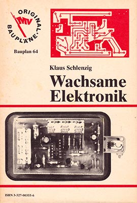 Original-Bauplan 64 - Wachsame Elektronik