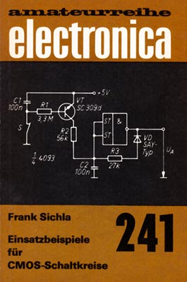 241 - Einsatzbeispiele für CMOS-Schaltkreise (1. Auflage)