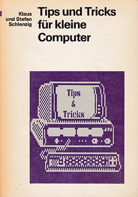 Tips und Tricks für kleine Computer (1. Auflage)