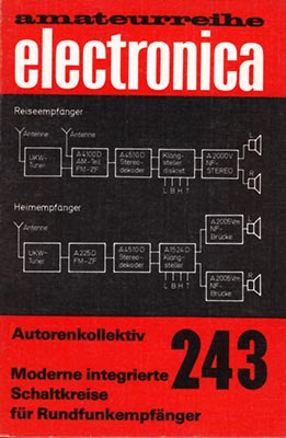 electronica 243 - Moderne integrierte Schaltkreise für Rundfunkempfänger