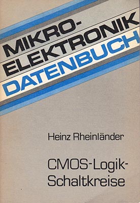 Mikroelektronik Datenbuch - CMOS-Logikschaltkreise (1. Auflage)