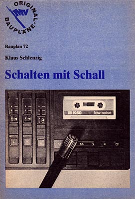 Original-Bauplan 72 - Schalten mit Schall (1. Auflage)