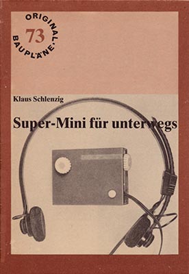 Original-Bauplan 73 - Super-Mini für unterwegs (1. Auflage)