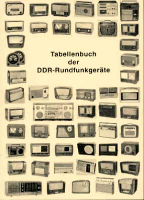 Tabellenbuch der DDR-Rundfunkgeräte (3. Auflage)