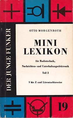 Der Junge Funker 19 (MINI LEXIKON für Radiotechnik, Nachrichten- und Unterhaltungselektronik, Teil 3 (1. Auflage)