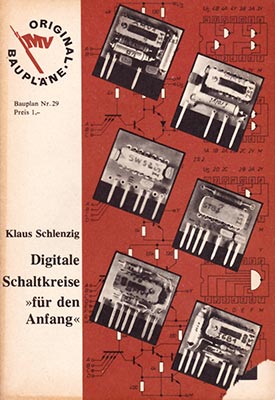 Original-Bauplan 29 - Digitale Schaltkreise "für den Anfang" (1. Auflage)