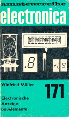 171 - Elektronische Anzeigebauelemente (1. Auflage)