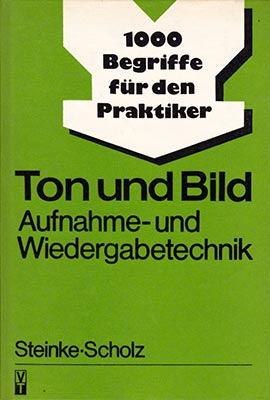 Ton und Bild - Aufnahme- und Wiedergabetechnik (1. Auflage)