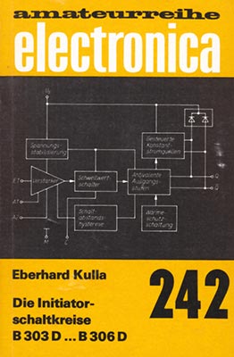 242 - Die Initiatorschaltkreise B 303 D ... B 306 D (1. Auflage)