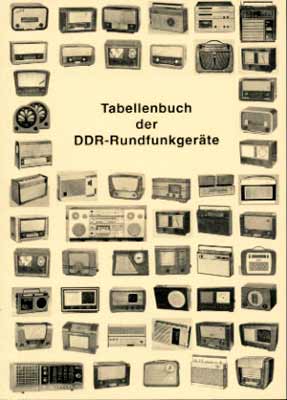 Tabellenbuch der DDR-Rundfunkgeräte (3. Auflage)